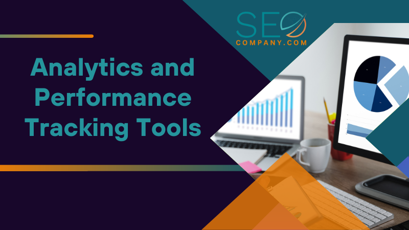 Analytics and Performance Tracking Tools