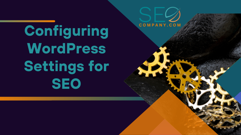 Configuring WordPress Settings for SEO