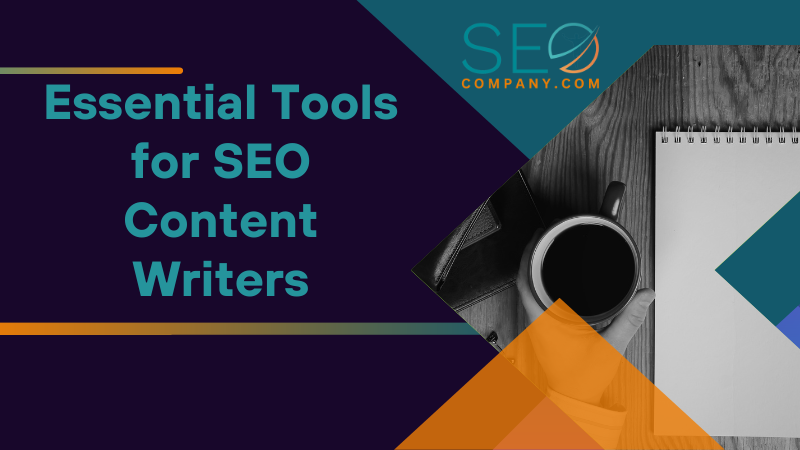 Essential Tools for SEO Content Writers