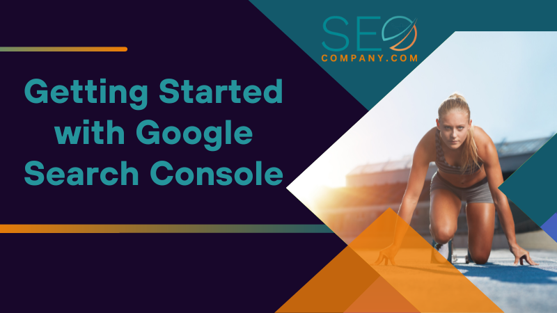 Getting Started with Google Search Console