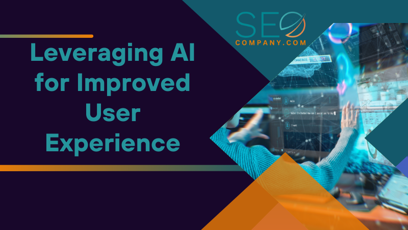 Leveraging AI for Improved User Experience