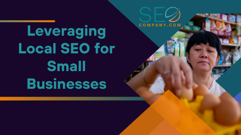Leveraging Local SEO for Small Businesses