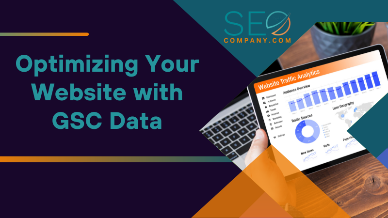 Optimizing Your Website with GSC Data