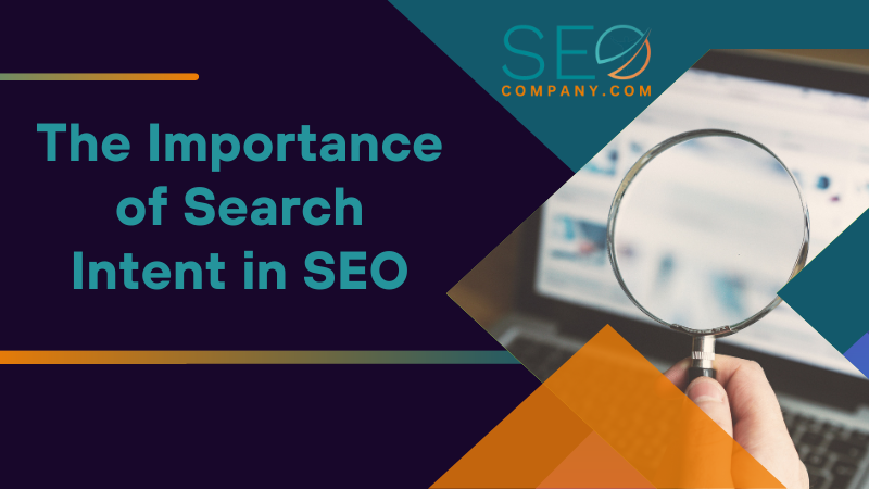 The Importance of Search Intent in SEO