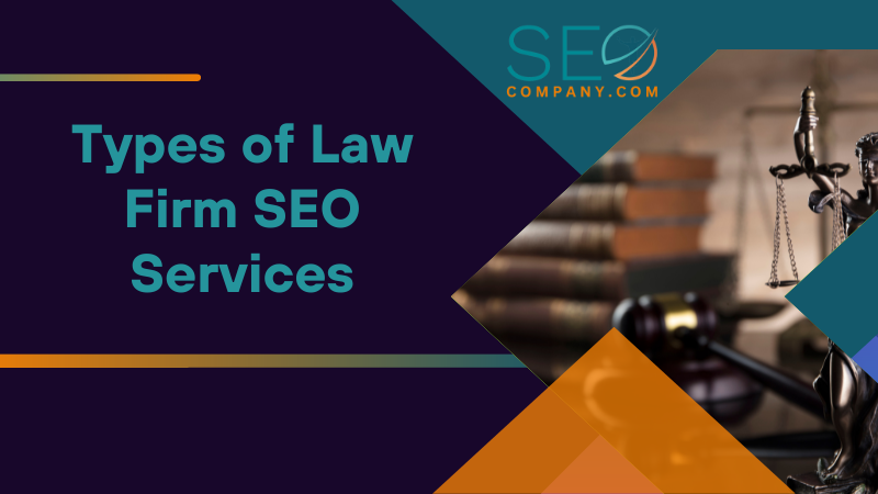 Types of Law Firm SEO Services