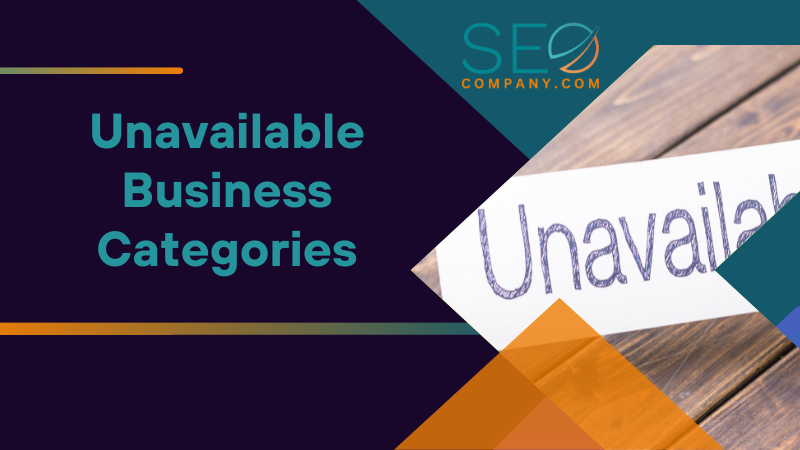 Unavailable Business Categories