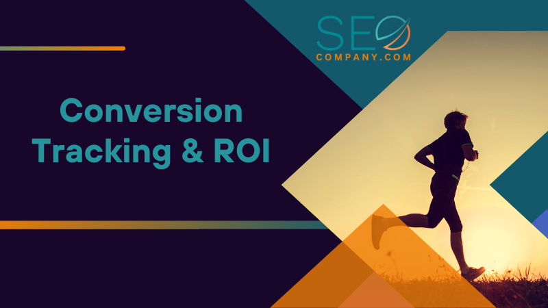 Conversion Tracking ROI