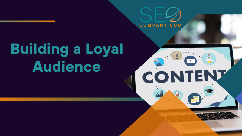 Building a Loyal Audience