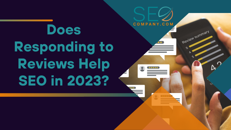 Does Responding to Reviews Help SEO in 2023