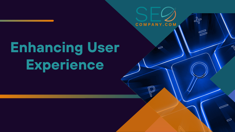 Enhancing User Experience