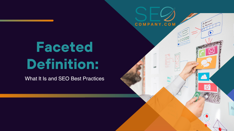 Faceted Definition What It Is and SEO Best Practices