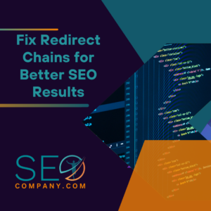 Fix Redirect Chains for Better SEO Results