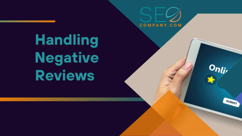 Handling Negative Reviews and Their Impact on SEO