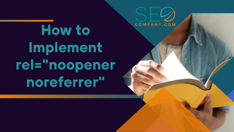 How to Implement rel noopener noreferrer