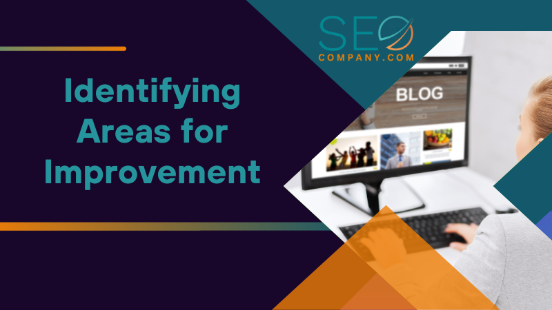 Identifying Areas for SEO Improvement in Your Blog