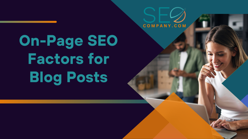 On Page SEO Factors for Blog Posts