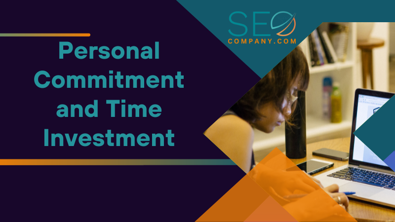 Personal Commitment and Time Investment