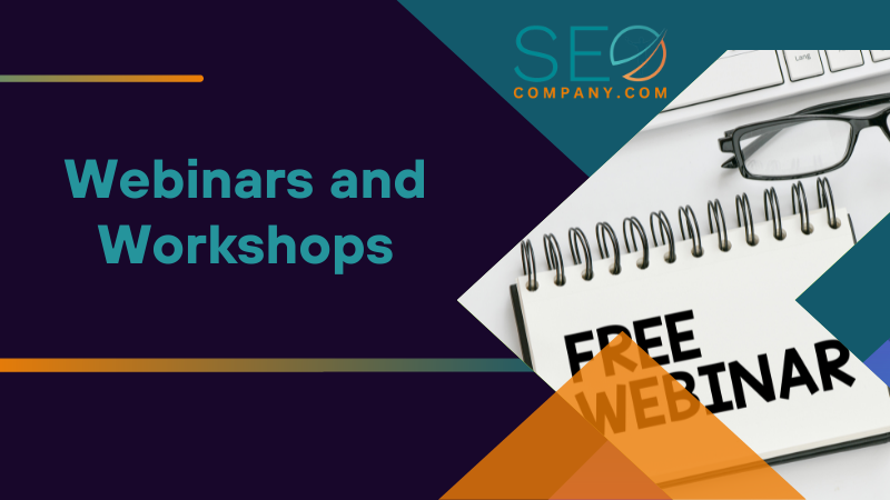 Webinars and Workshops